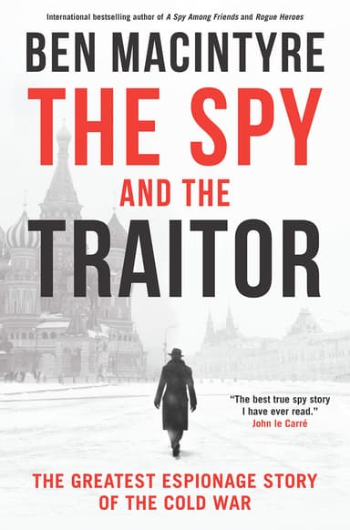 The Spy and the Traitor book cover